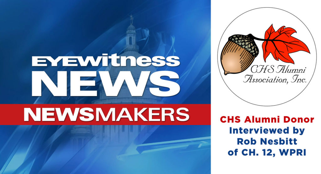 Pawtuxet Valley Rotary Club | Aired On TV: CHS Alumni Supporting Seniors with Scholarship Donations